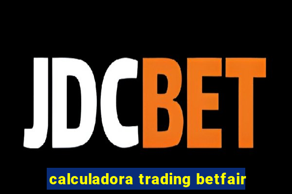 calculadora trading betfair